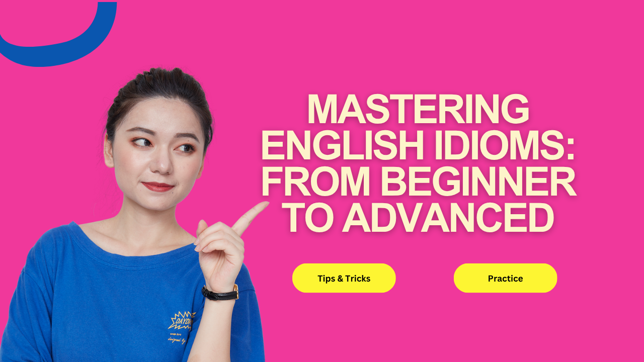 Mastering English Idioms